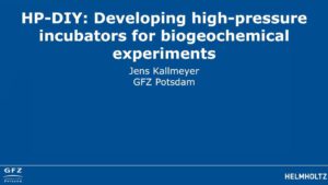 Scientific Talk: Jens Kallmeyer – High pressure incubators for biogeochemical experiments